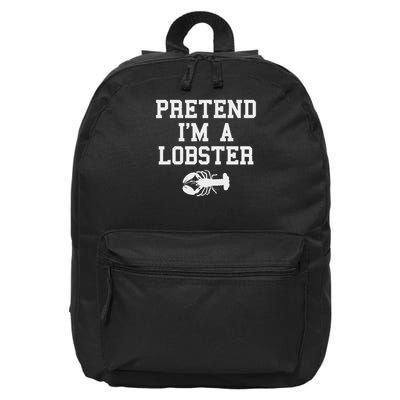 Pretend I'm A Lobster Funny Last Minute Lazy Costume 16 in Basic Backpack