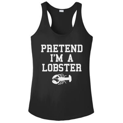 Pretend I'm A Lobster Funny Last Minute Lazy Costume Ladies PosiCharge Competitor Racerback Tank