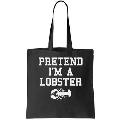 Pretend I'm A Lobster Funny Last Minute Lazy Costume Bag
