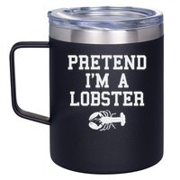 Pretend I'm A Lobster Funny Last Minute Lazy Costume 12oz Stainless Steel Coffee Mug