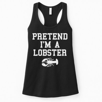 Pretend I'm A Lobster Funny Last Minute Lazy Costume Womens Tank Top