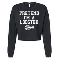 Pretend I'm A Lobster Funny Last Minute Lazy Costume Cropped Pullover Crew