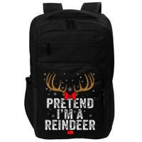 Pretend I'm a Reindeer Funny Easy Christmas Costume Impact Tech Backpack