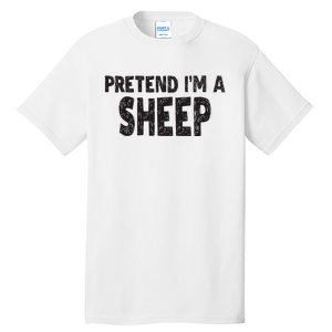 Pretend IM A Easy Lamb Halloween Costume Tall T-Shirt