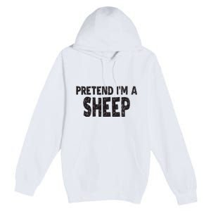 Pretend IM A Easy Lamb Halloween Costume Premium Pullover Hoodie