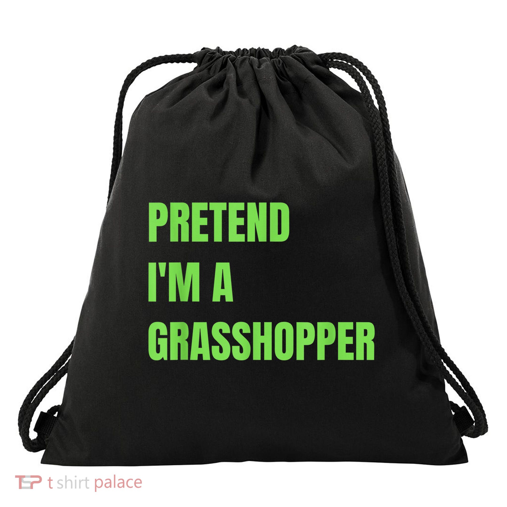Pretend I'm a Grasshopper Halloween Costume Drawstring Bag