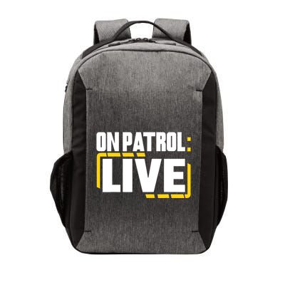Patrol I’M A Proud Member Of Opnation Live Vector Backpack