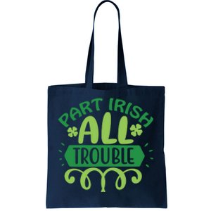 Part Irish All Trouble Tote Bag