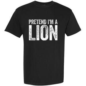 Pretend IM A Lion Matching Costume Garment-Dyed Heavyweight T-Shirt