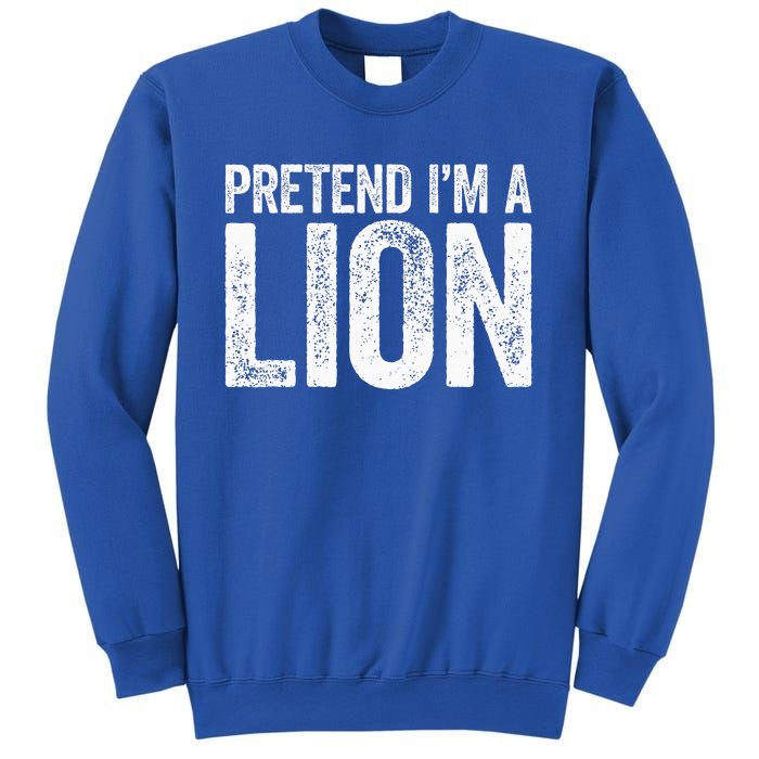 Pretend IM A Lion Matching Costume Sweatshirt