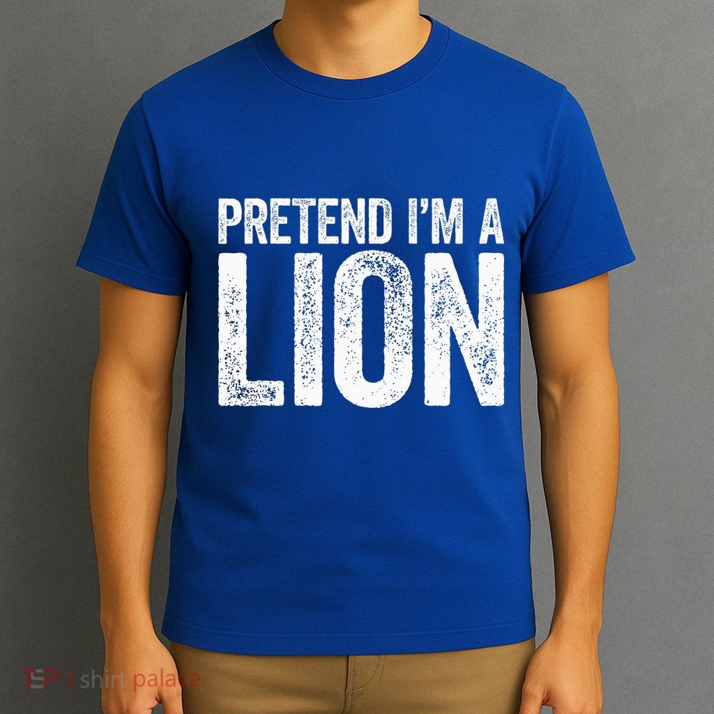 Pretend IM A Lion Matching Costume T-Shirt