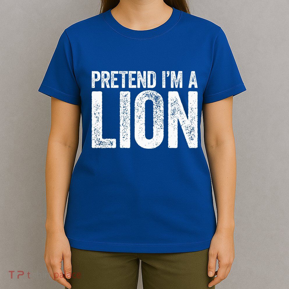 Pretend IM A Lion Matching Costume T-Shirt