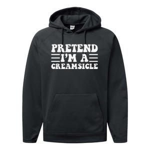 Pretend IM A Creamsicle Funny Halloween Performance Fleece Hoodie