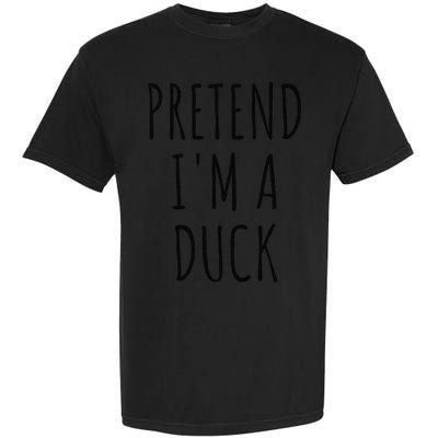 Pretend IM A Duck Funny Lazy Easy Duck Halloween Garment-Dyed Heavyweight T-Shirt