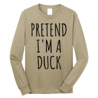 Pretend IM A Duck Funny Lazy Easy Duck Halloween Long Sleeve Shirt