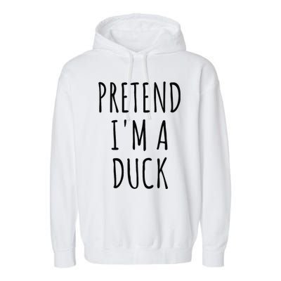 Pretend IM A Duck Funny Lazy Easy Duck Halloween Garment-Dyed Fleece Hoodie