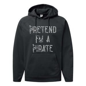 Pretend IM A Pirate Lazy Halloween Performance Fleece Hoodie