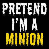 Pretend IM A Minion Halloween Party Funny Lazy Button