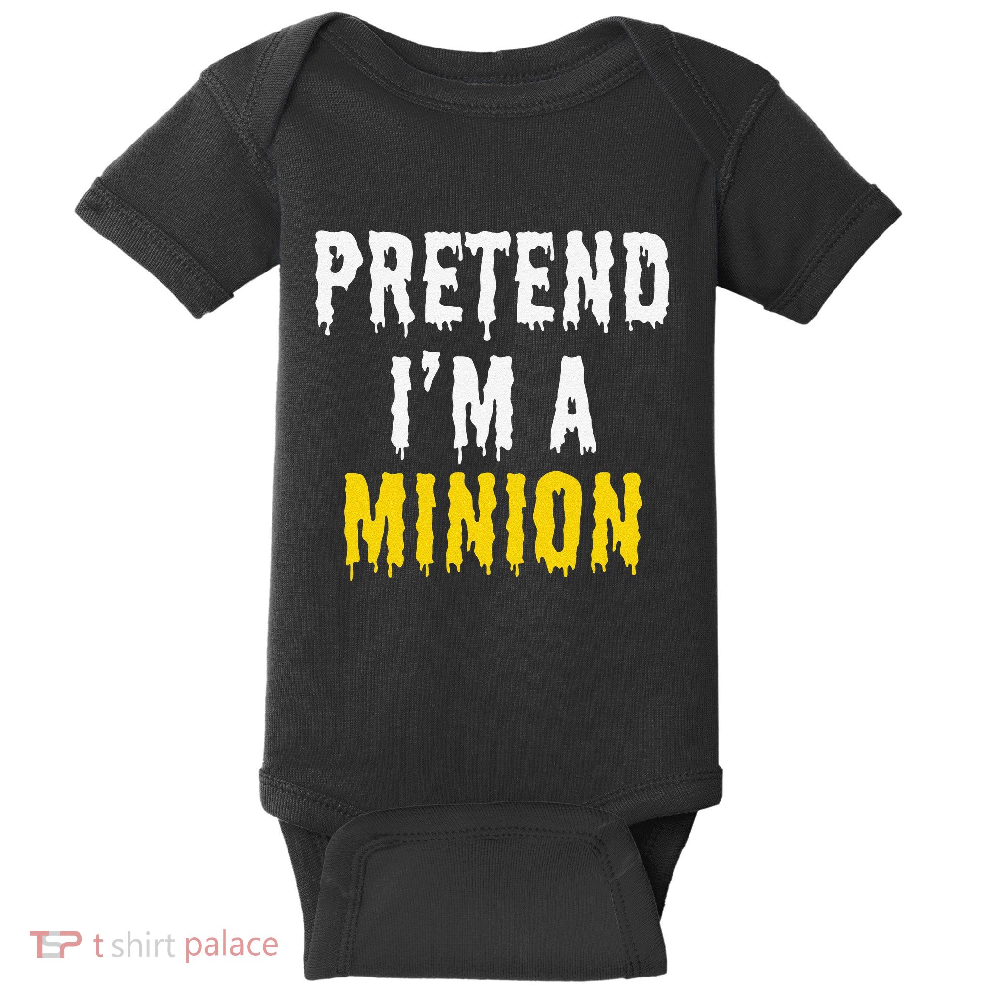 Pretend IM A Minion Halloween Party Funny Lazy Baby Bodysuit