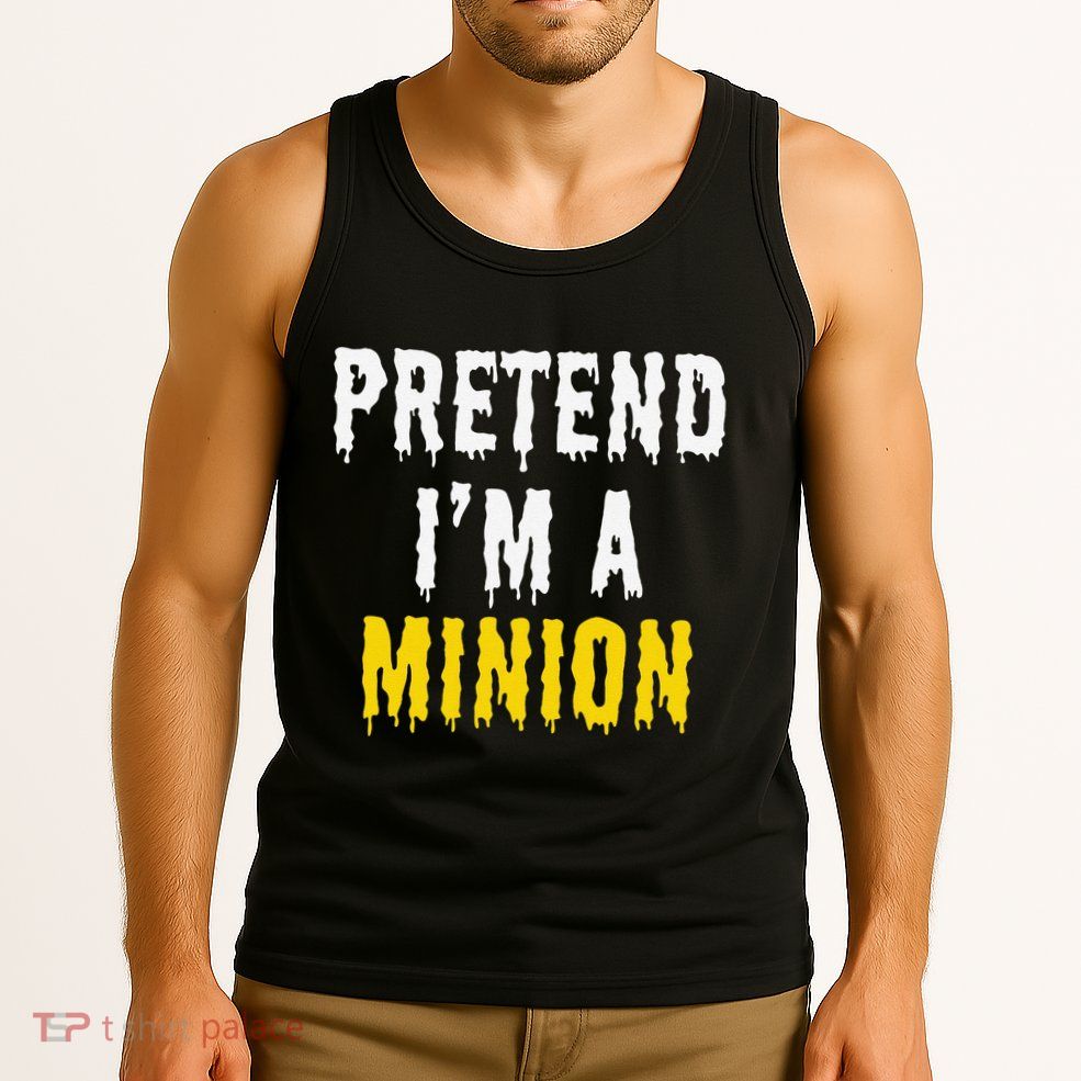 Pretend IM A Minion Halloween Party Funny Lazy Tank Top