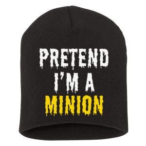 Pretend IM A Minion Halloween Party Funny Lazy Short Acrylic Beanie