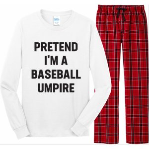 Pretend Im A Baseball Umpire Costume Funny Halloween Party Long Sleeve Pajama Set