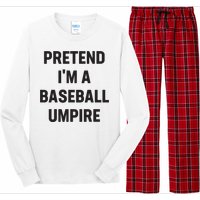 Pretend Im A Baseball Umpire Costume Funny Halloween Party Long Sleeve Pajama Set