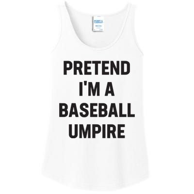 Pretend Im A Baseball Umpire Costume Funny Halloween Party Ladies Essential Tank