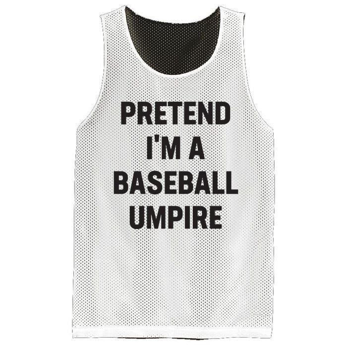 Pretend Im A Baseball Umpire Costume Funny Halloween Party Mesh Reversible Basketball Jersey Tank