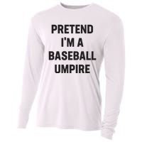 Pretend Im A Baseball Umpire Costume Funny Halloween Party Cooling Performance Long Sleeve Crew