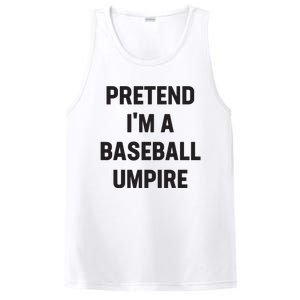 Pretend Im A Baseball Umpire Costume Funny Halloween Party PosiCharge Competitor Tank