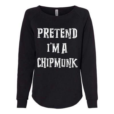 Pretend IM A Chipmunk Halloween Costume Couples Matching Womens California Wash Sweatshirt