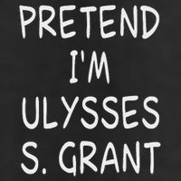 Pretend I'm A Ulysses S. Grant Costume 18th Us President 11oz C Handle Ceramic Mug