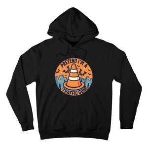 PRETEND IM A TRAFFIC CONE Halloween Costume Hoodie