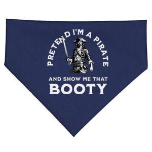 Pretend IM A Pirate Show Me That Booty Funny Pirate Costume USA-Made Doggie Bandana