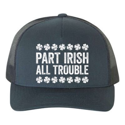 Part Irish All Trouble Funny St Patrick's Day Yupoong Adult 5-Panel Trucker Hat