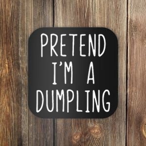 Pretend IM A Dumpling Costume Halloween Lazy Easy Coaster