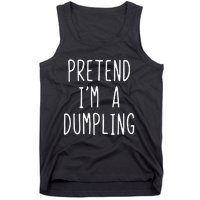 Pretend IM A Dumpling Costume Halloween Lazy Easy Tank Top