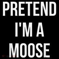Pretend IM A Moose Adult Costume Halloween Brown Premium T-Shirt