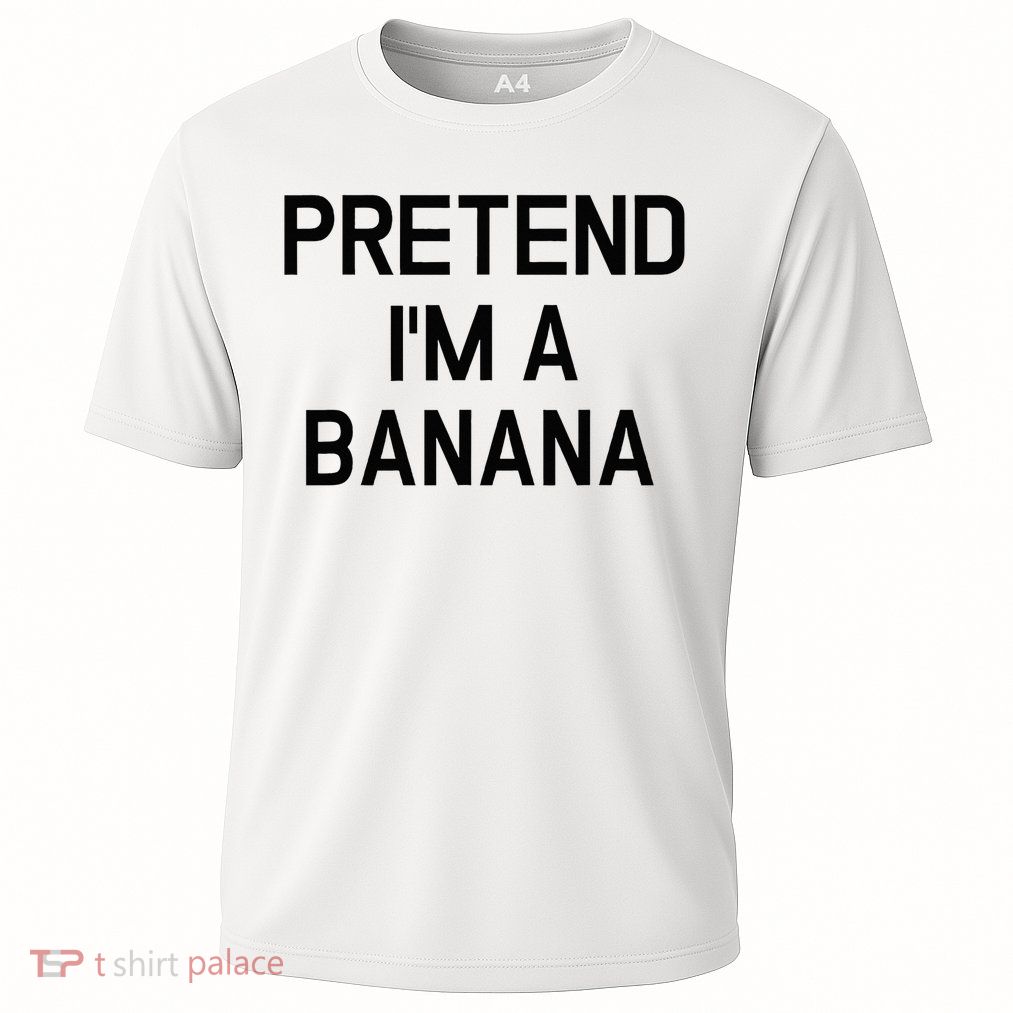 Pretend I'm A Banana Funny Lazy  Cooling Performance Crew T-Shirt