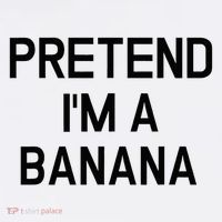 Pretend I'm A Banana Funny Lazy  Cooling Performance Crew T-Shirt
