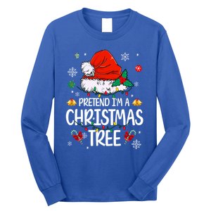 Pretend IM A Christmas Tree Funny Lazy Halloween Costume Great Gift Long Sleeve Shirt