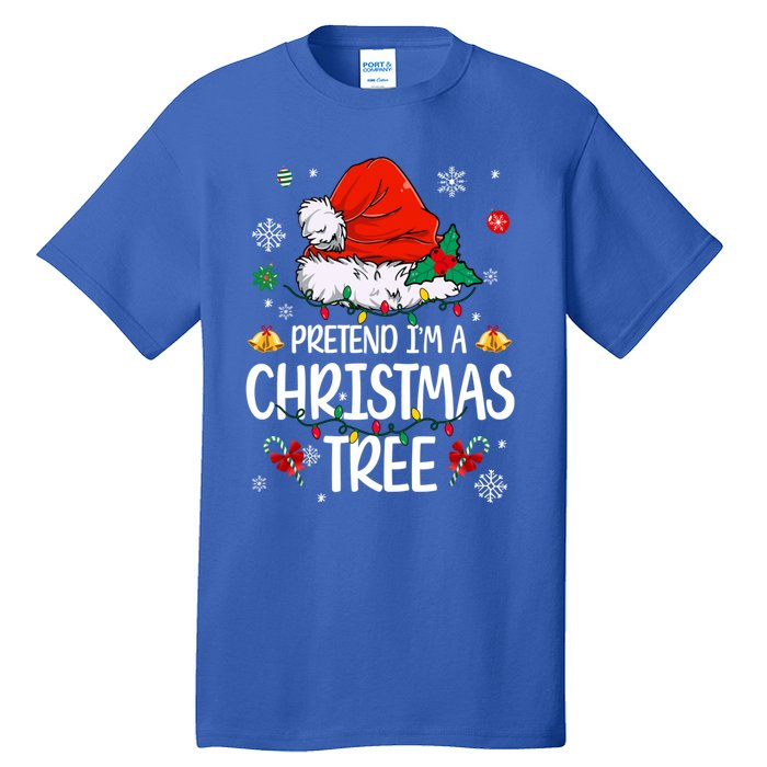 Pretend IM A Christmas Tree Funny Lazy Halloween Costume Great Gift Tall T-Shirt