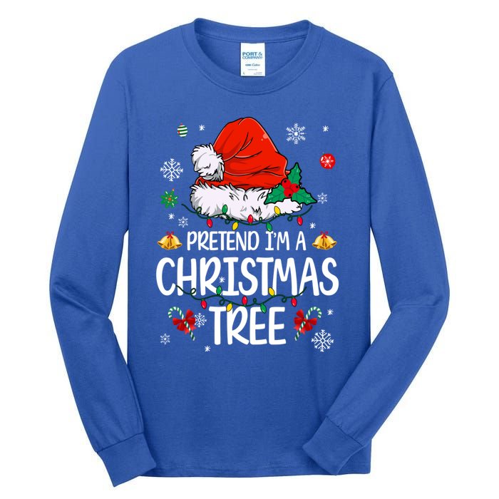 Pretend IM A Christmas Tree Funny Lazy Halloween Costume Great Gift Tall Long Sleeve T-Shirt