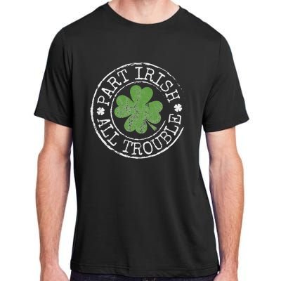 Part Irish All Trouble Funny Clovers Stamp St Patrick's Day Adult ChromaSoft Performance T-Shirt