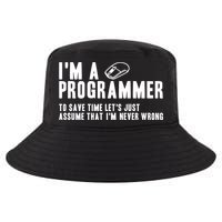 Programmer Is Always Right Software Engineer Programming Gift Cool Comfort Performance Bucket Hat