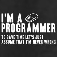 Programmer Is Always Right Software Engineer Programming Gift Cool Comfort Performance Bucket Hat