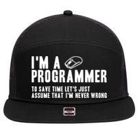 Programmer Is Always Right Software Engineer Programming Gift 7 Panel Mesh Trucker Snapback Hat