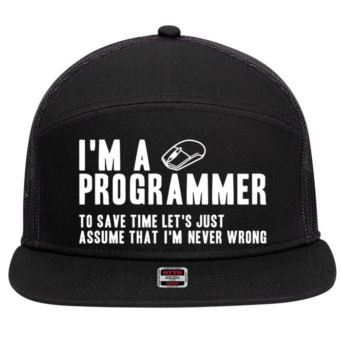 Programmer Is Always Right Software Engineer Programming Gift 7 Panel Mesh Trucker Snapback Hat