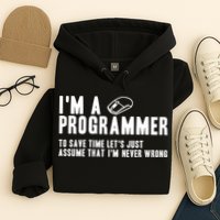Programmer Is Always Right Software Engineer Programming Gift Hoodie